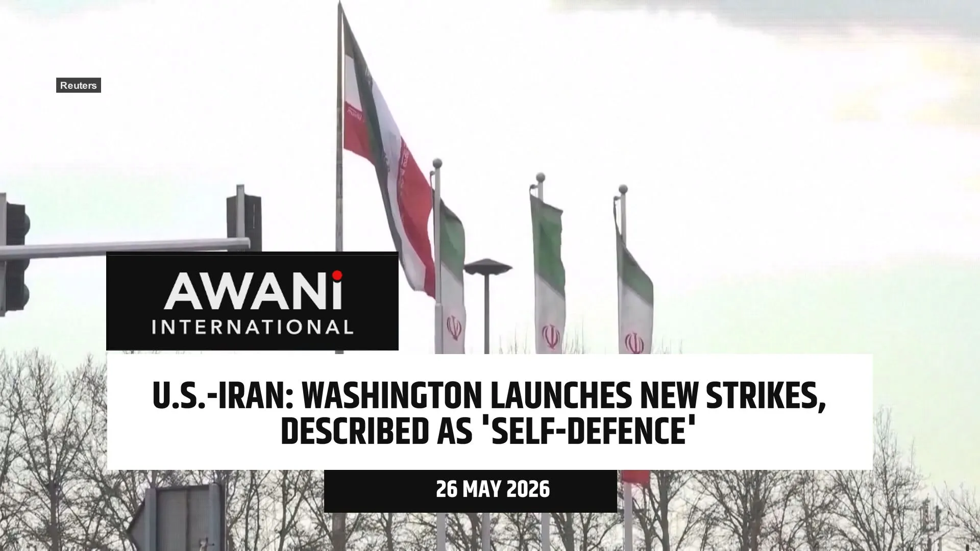 Washington launches new 'self-defence' strikes against Iran