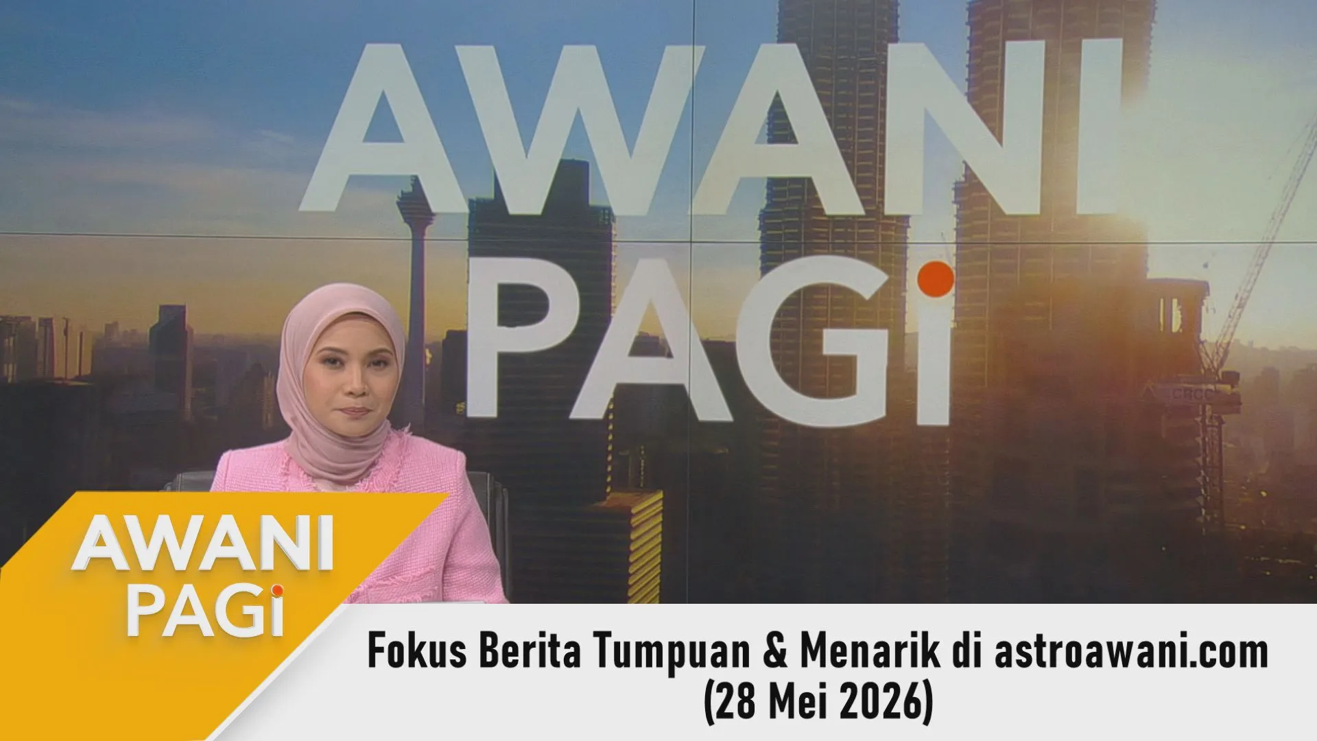AWANI Pagi: Berita tumpuan & menarik di astroawani.com [28 Mei 2026]