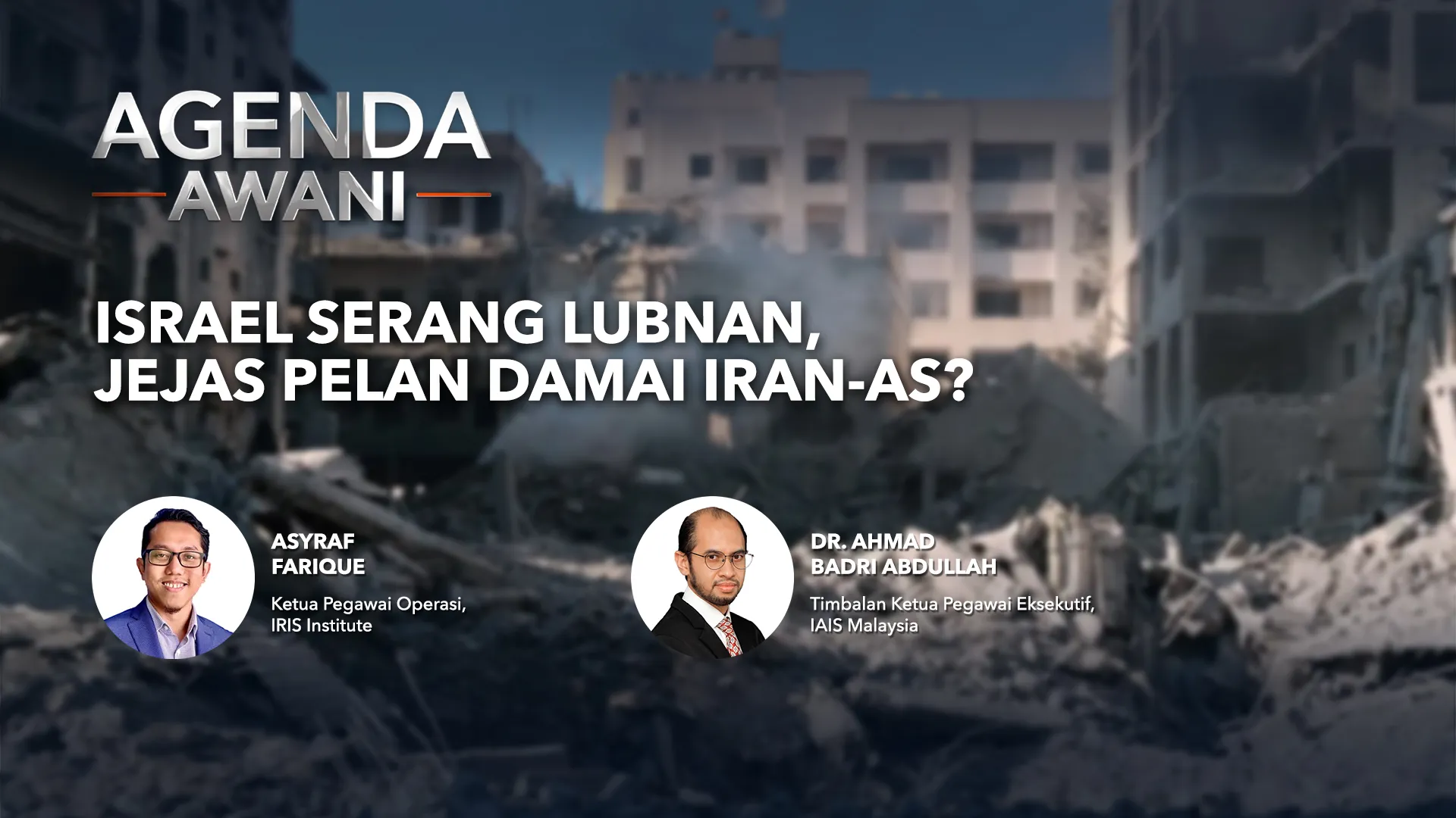 Agenda AWANI: Israel Serang Lubnan, Jejas Pelan Damai Iran-AS?