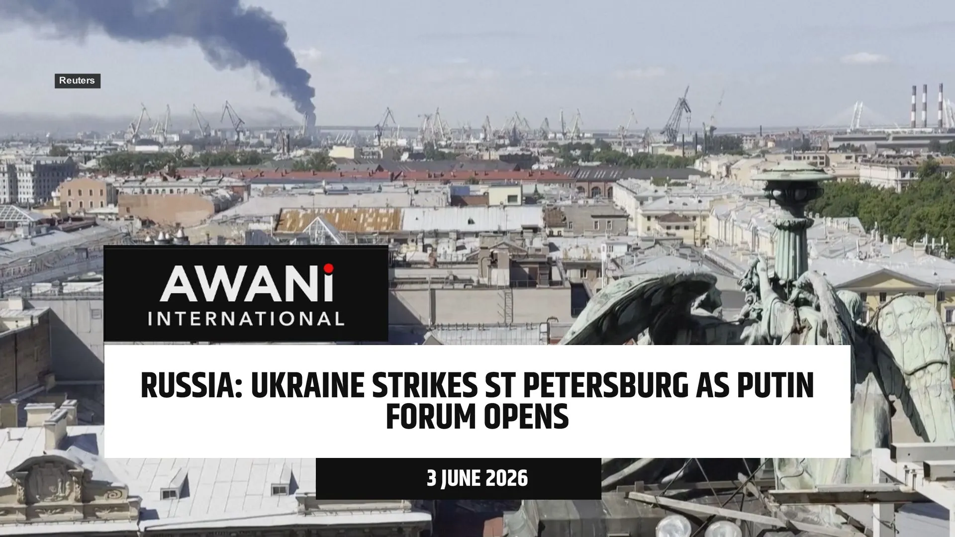 Ukraine strikes St Petersburg as Putin forum opens