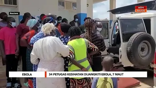 34 petugas kesihatan dijangkiti Ebola, 7 maut
