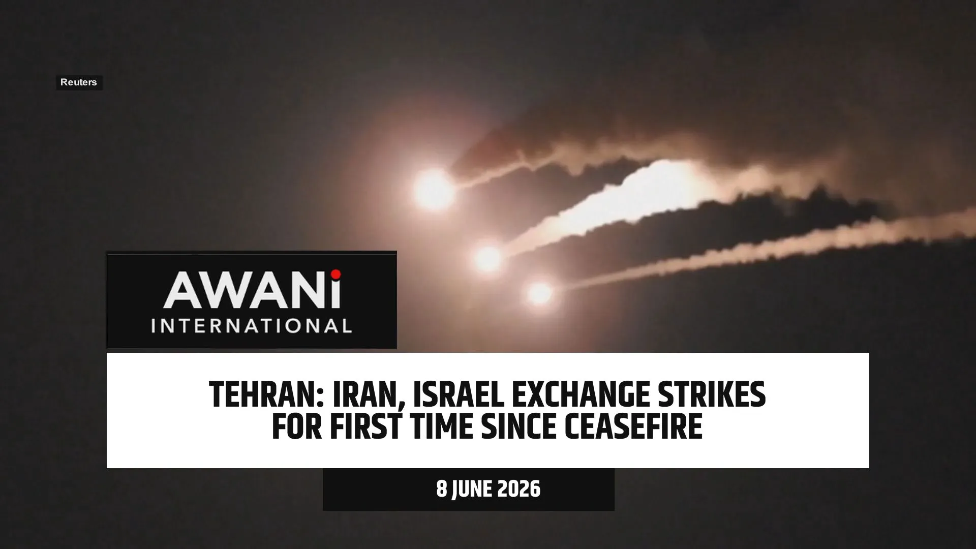 Iran, Israel exchange strikes for first time since ceasefire