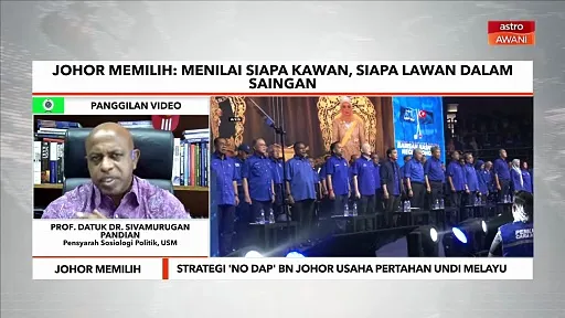 Strategi 'no DAP' BN Johor usaha pertahan undi Melayu - Penganalisis