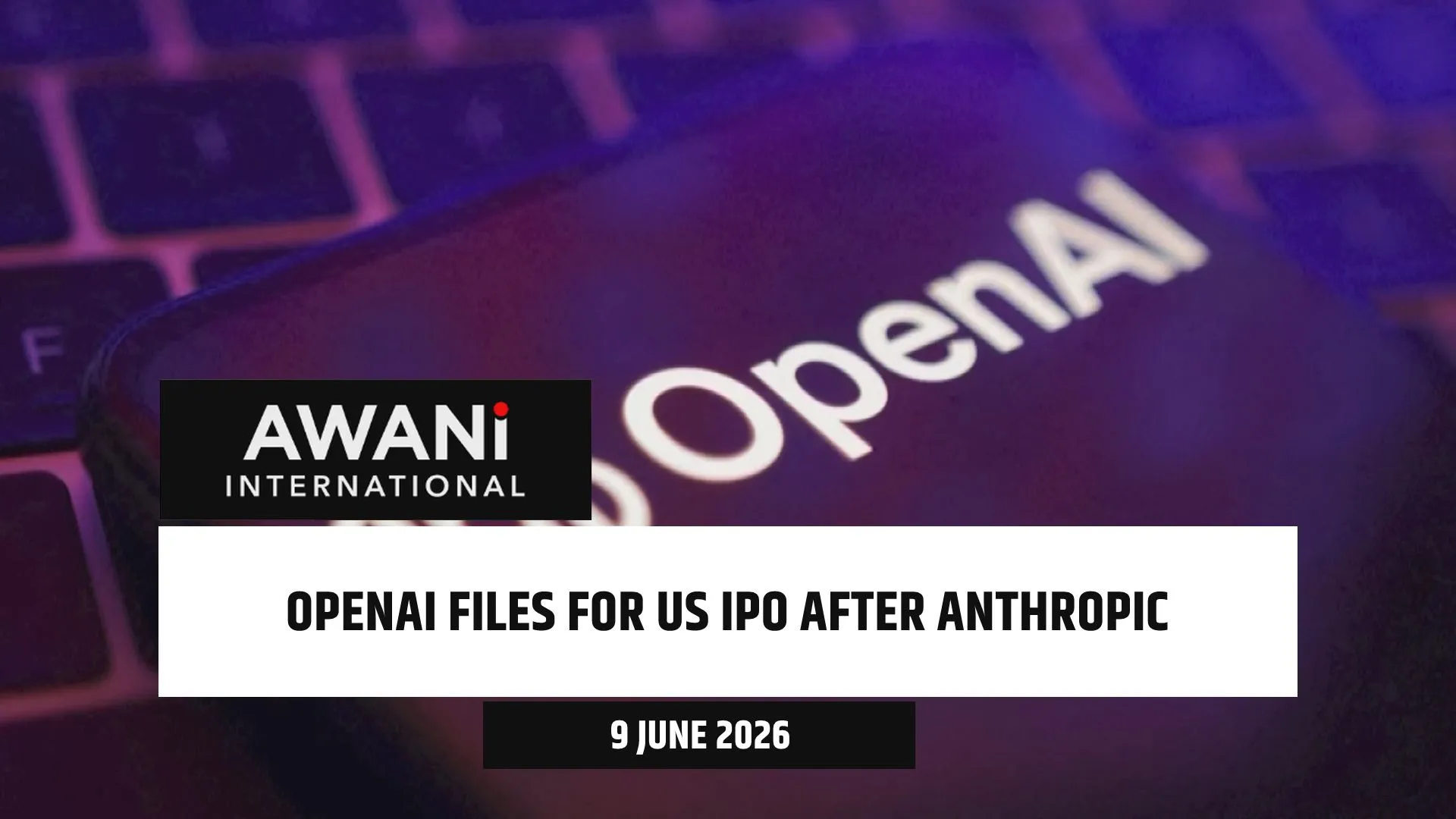 OpenAI files for US IPO after Anthropic