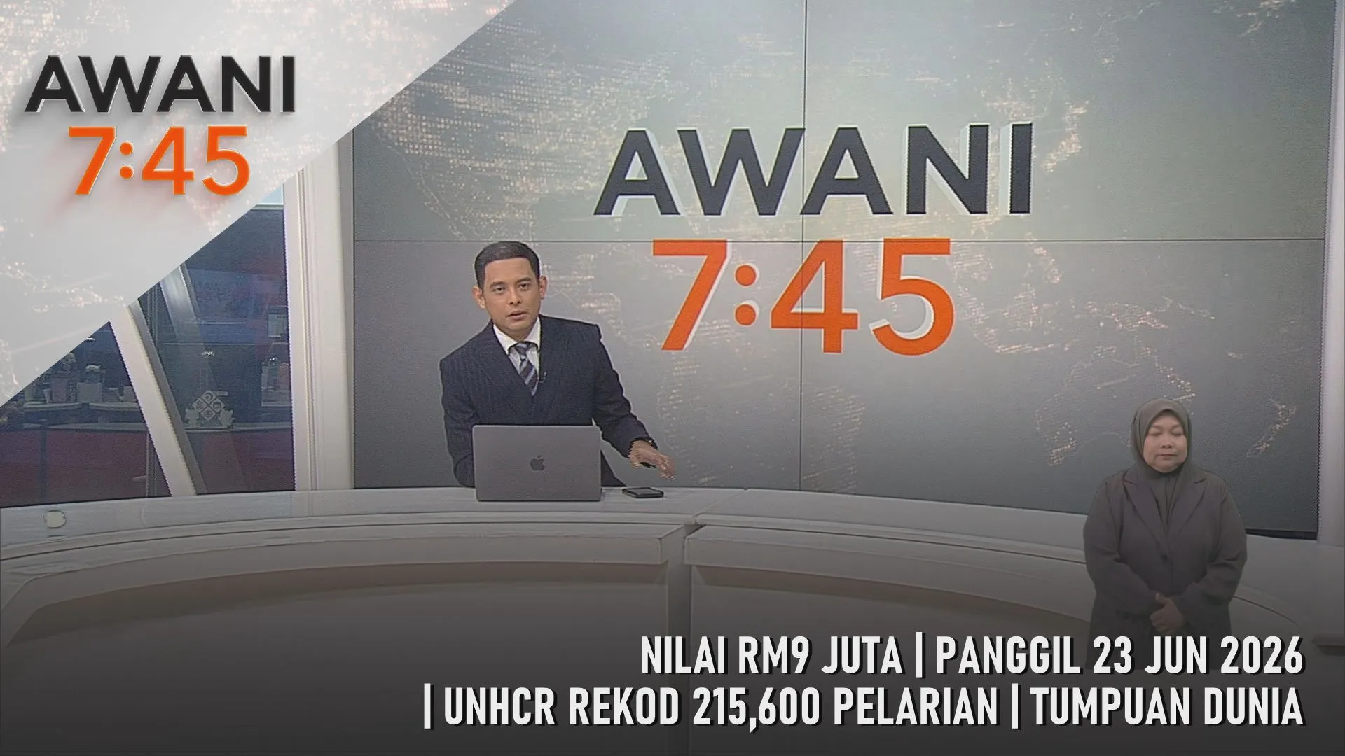 AWANI 7:45 [11/6/2026] - Nilai RM9 Juta | Panggil 23 Jun 2026 | UNHCR Rekod 215,600 Pelarian | Tumpuan Dunia