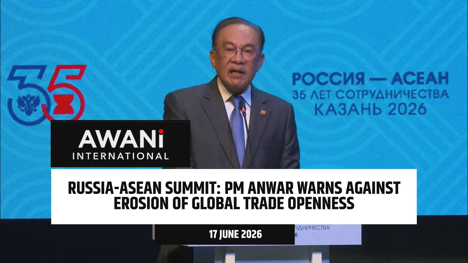 PM Anwar warns against erosion of global trade openness at Russia-ASEAN Summit