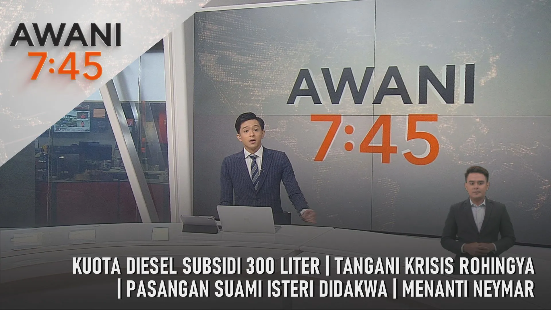 AWANI 7:45 [22/6/2026] - Kuota Diesel Subsidi 300 Liter | Tangani Krisis Rohingya | Pasangan Suami Isteri Didakwa | Menanti Neymar