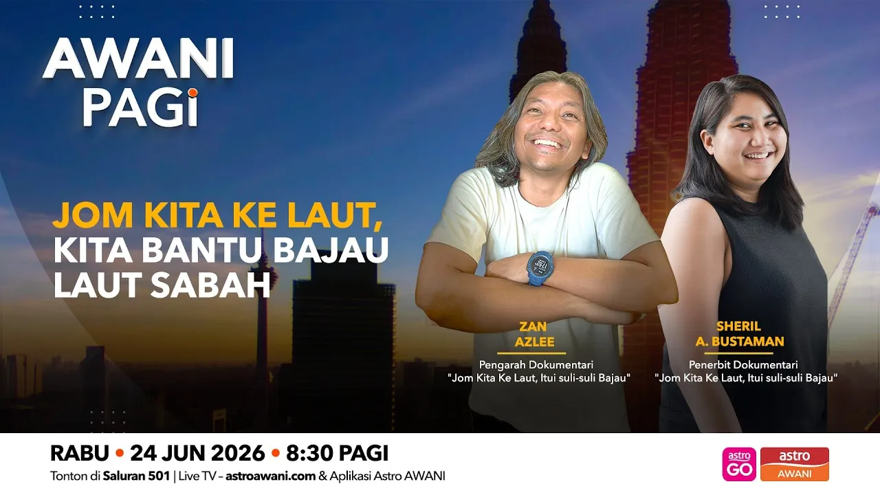 AWANI Pagi: Jom Kita Ke Laut, Kita Bantu Bajau Laut Sabah