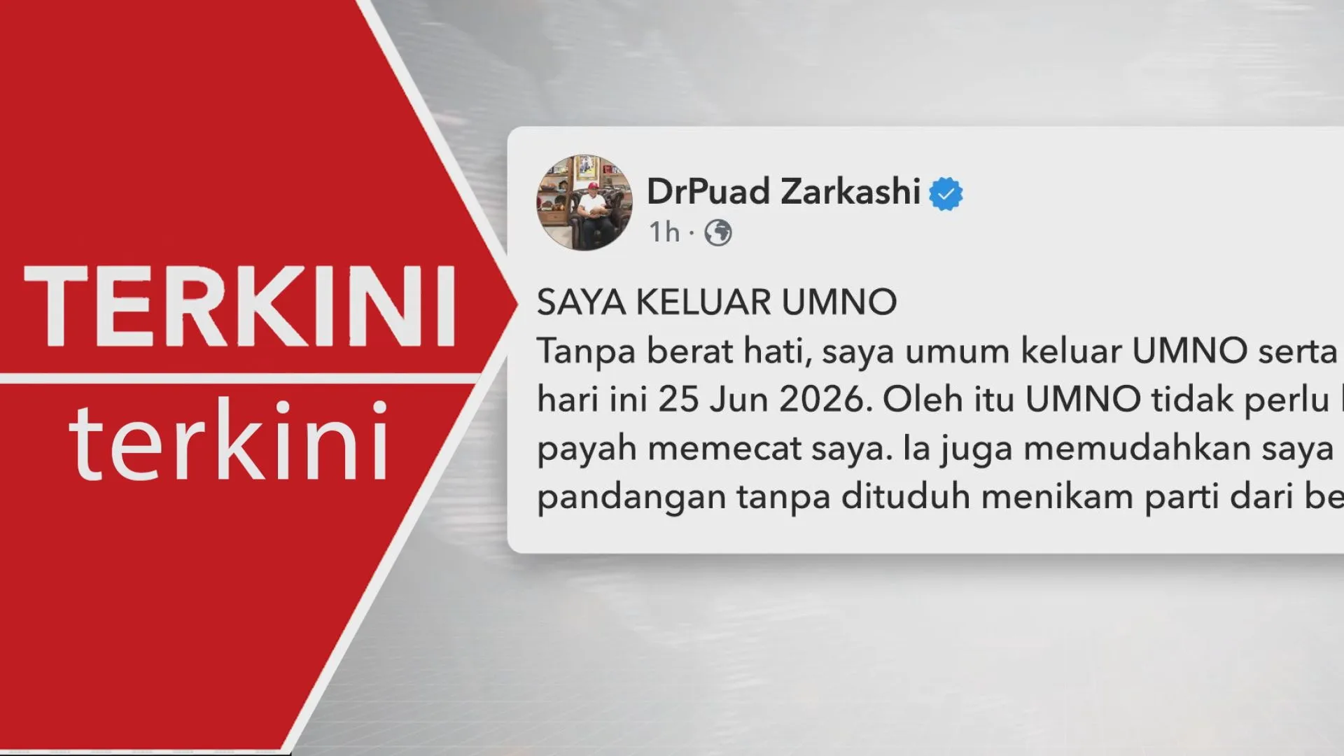 [TERKINI] Puad Zarkashi umum keluar UMNO serta-merta