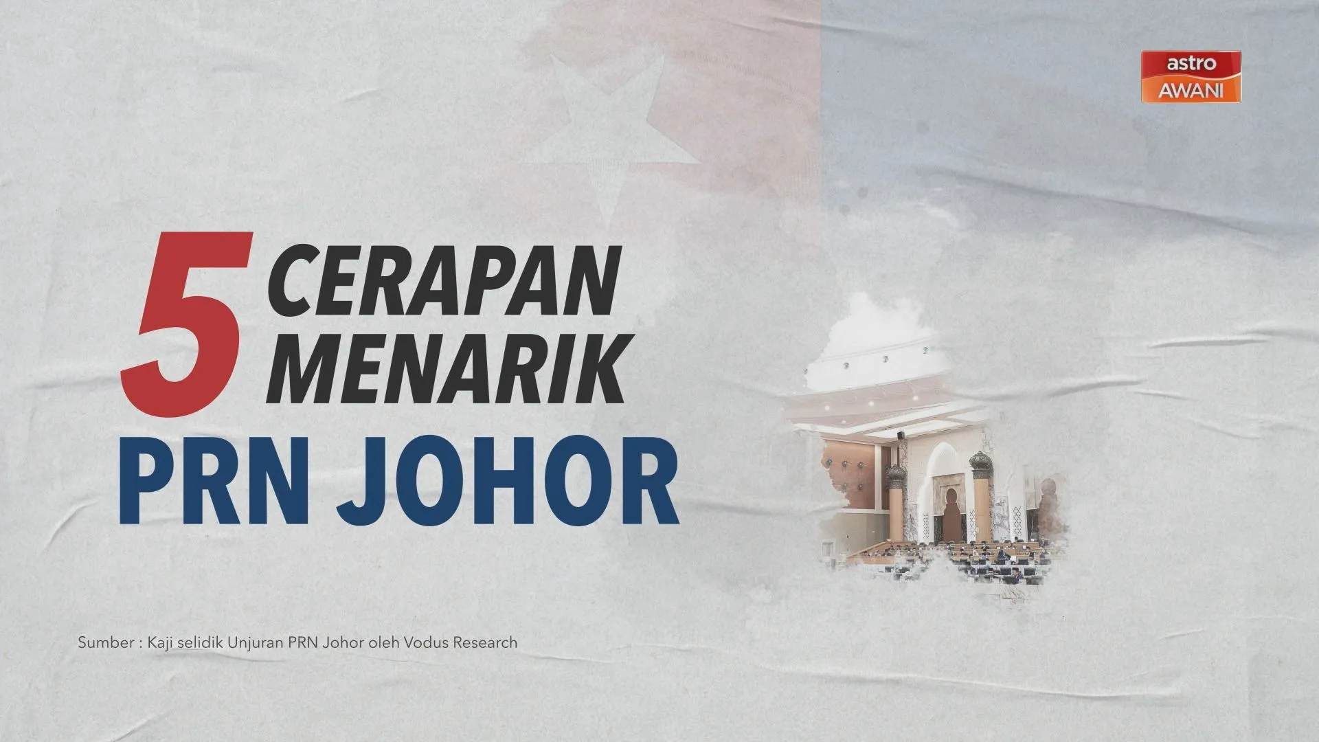 [DATA & STATISTIK] Lima Cerapan Menarik | PRN Johor