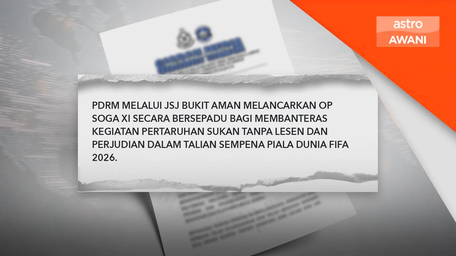 Op Soga XI Piala Dunia FIFA 2026: 554 ditahan, nilai pertaruhan lebih RM3.2 juta direkodkan