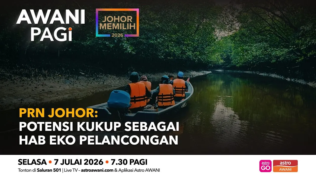 AWANI Pagi | PRN Johor: Potensi Kukup sebagai hub eko pelancongan
