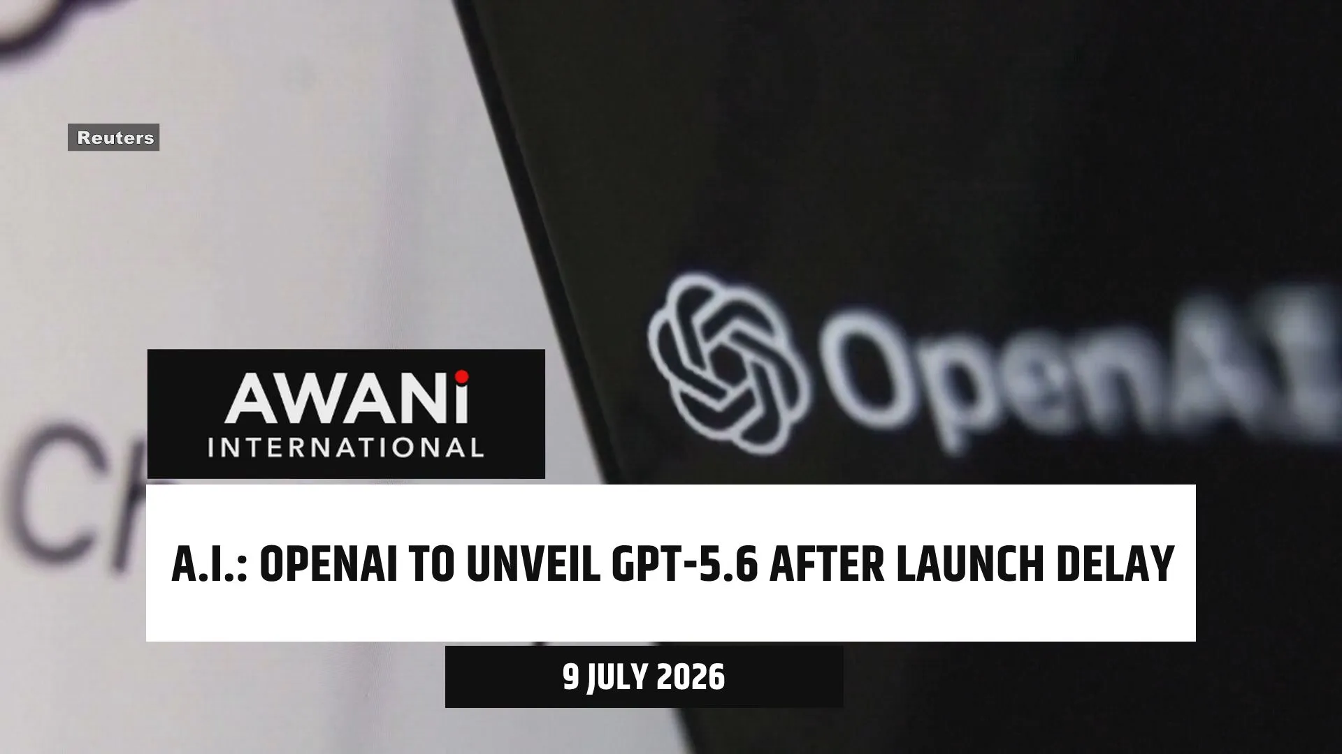 OpenAI to unveil GPT-5.6 after launch delay