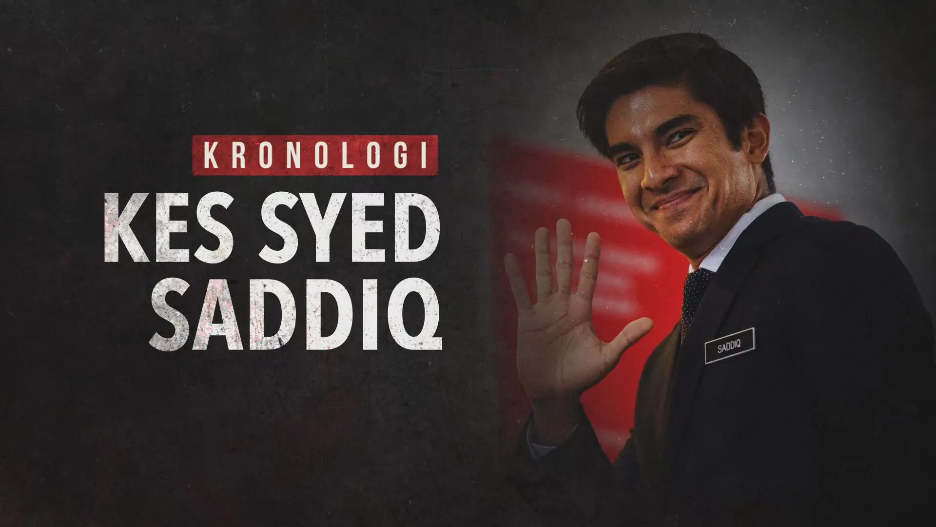 [KRONOLOGI] Kes Syed Saddiq