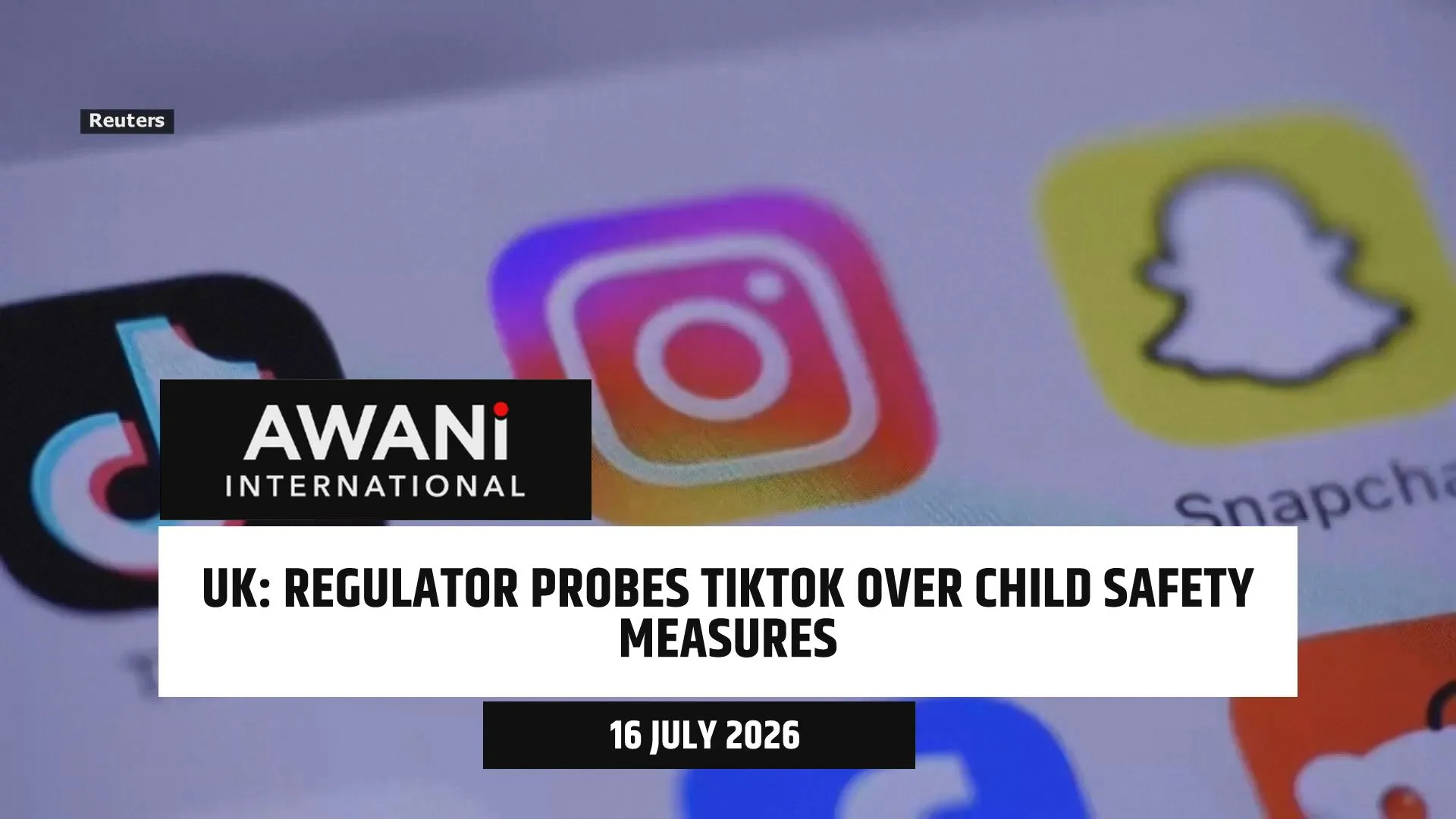 UK probes TikTok over child safety measures