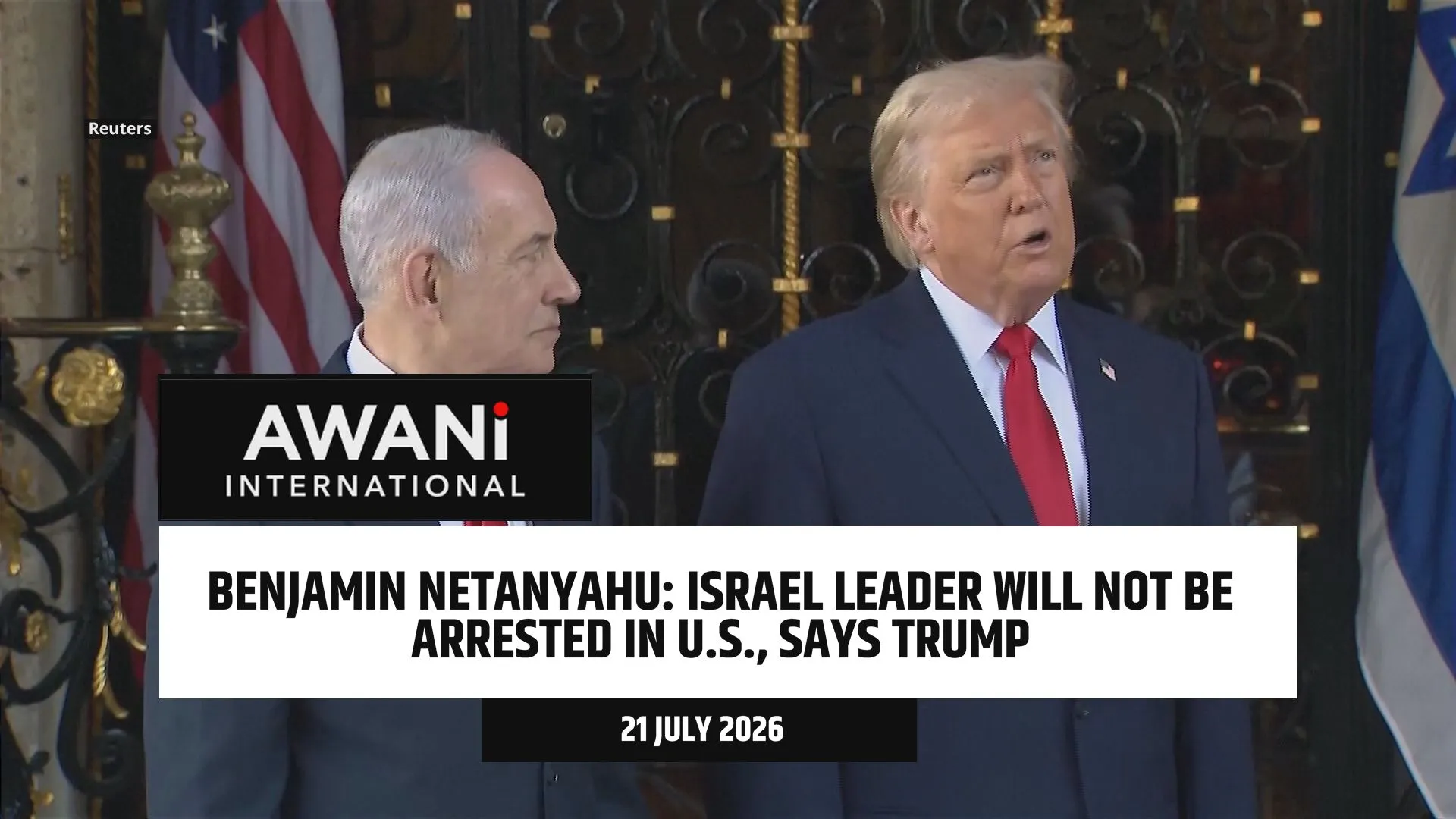 Netanyahu will not be arrested in U.S., says Trump
