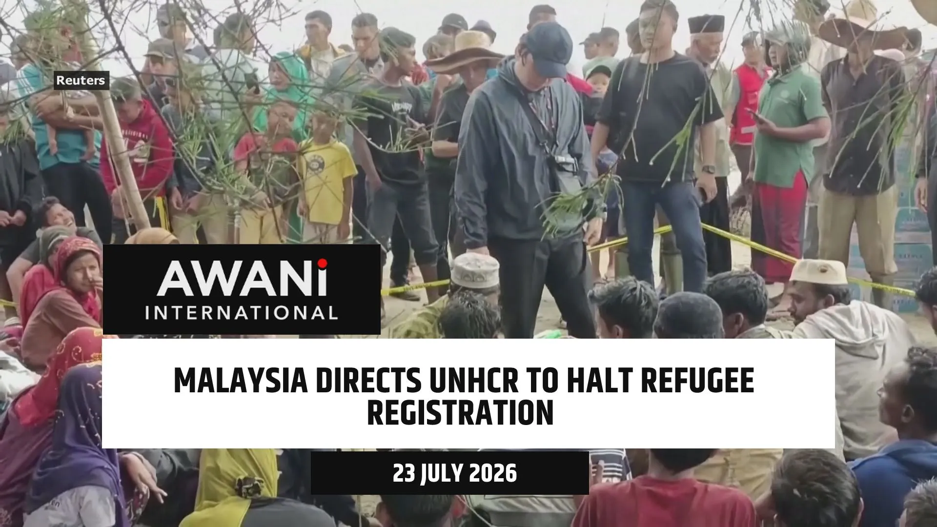 Malaysia directs UNHCR to halt refugee registration for now