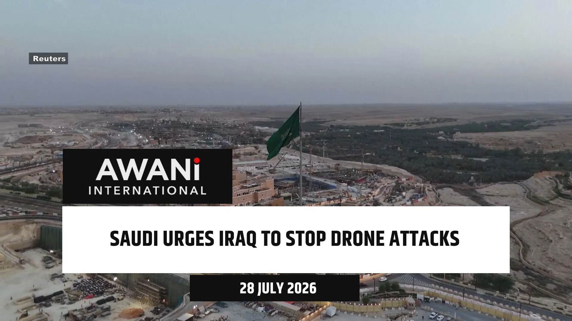 Saudi urges Iraq to stop drone attacks
