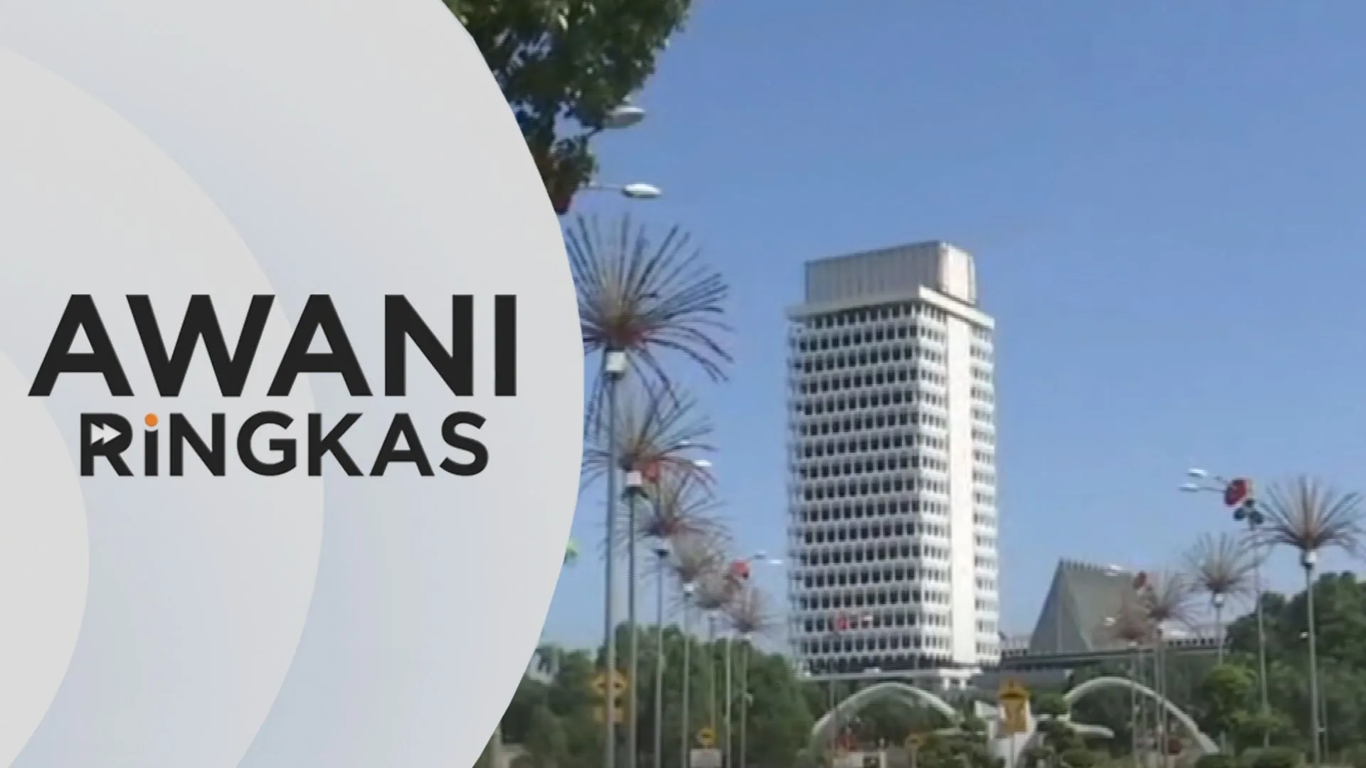 AWANI Ringkas: Mesyuarat Khas Sidang Dewan Rakyat berlangsung esok