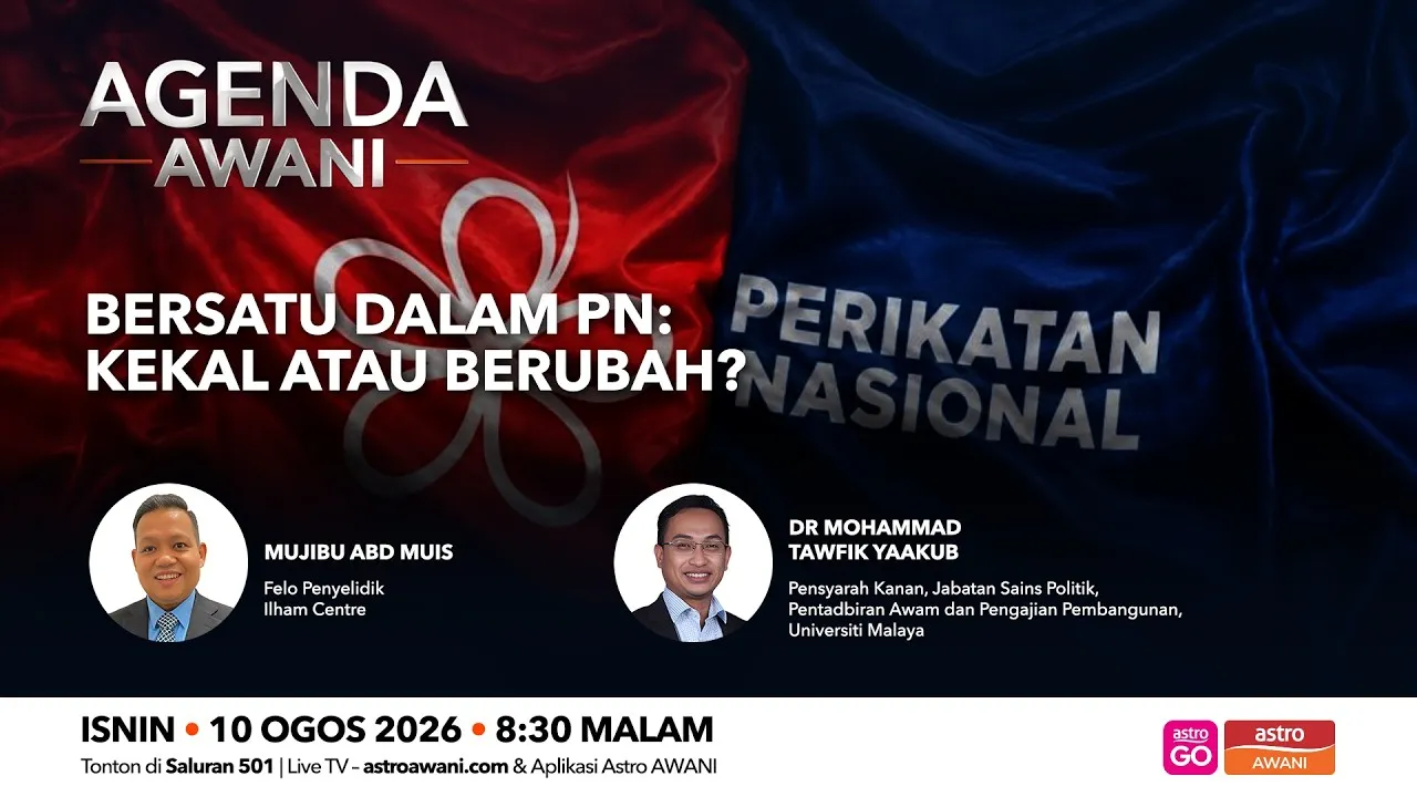 Agenda AWANI: BERSATU Dalam PN | Kekal Atau Berubah?