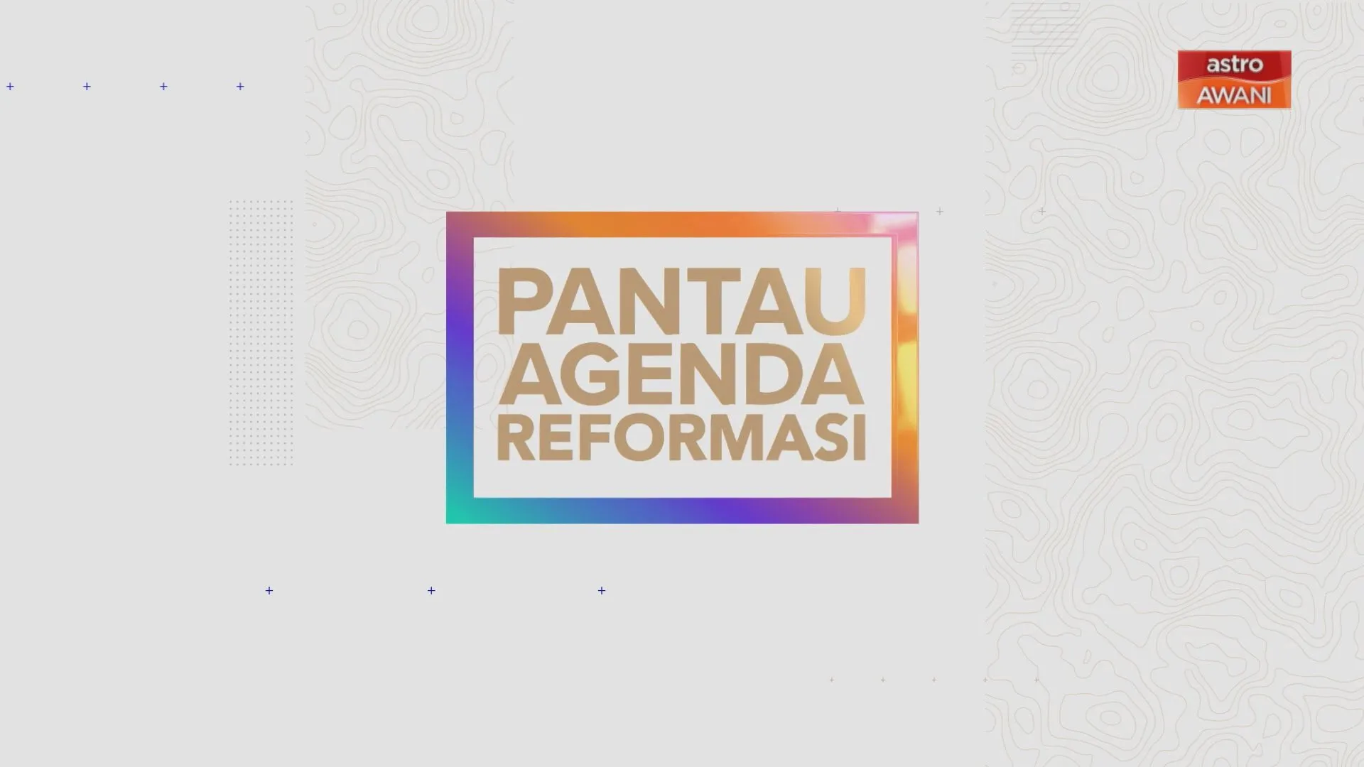 Pantau Agenda Reformasi: Aspirasi untuk memperkukuh semula semangat reformasi