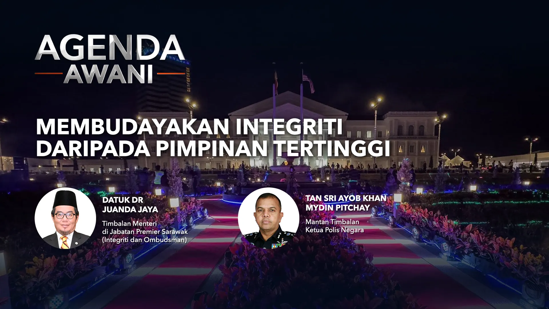 Agenda AWANI: Membudayakan Integriti Daripada Pimpinan Tertinggi