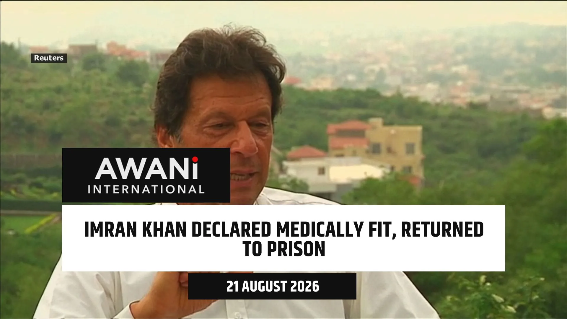 Imran Khan declared medically fit, returned to prison