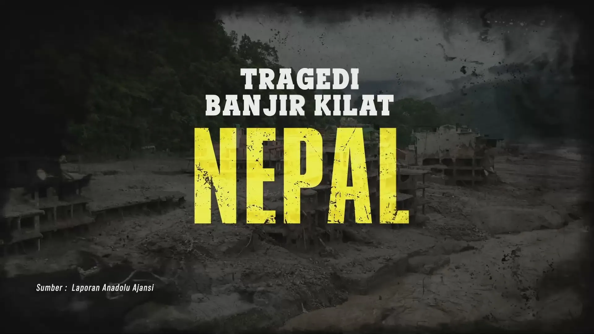 [INFOGRAFIK] Tragedi Banjir Kilat Di Nepal (Setakat 27 Ogos 2026)