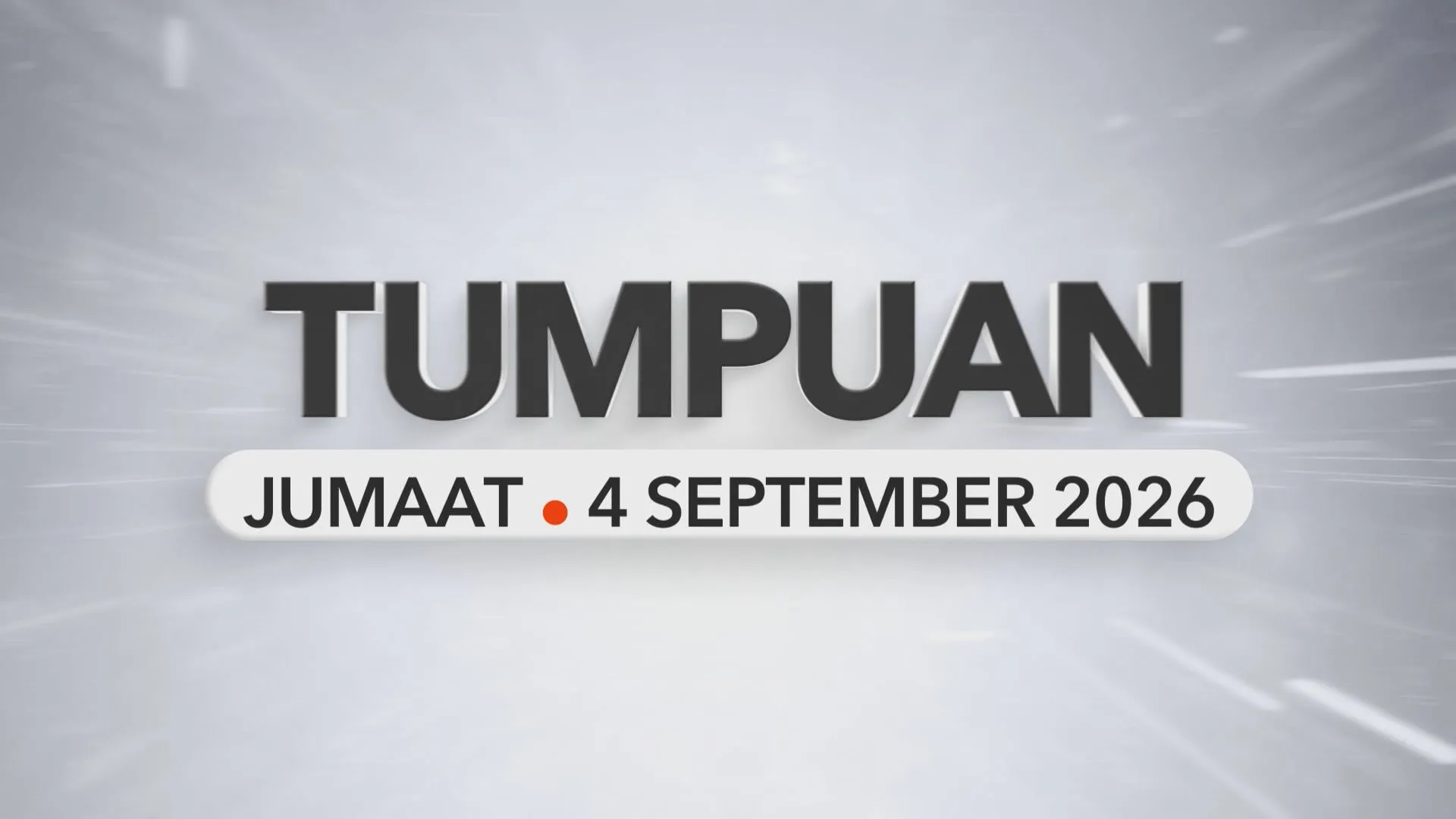 Tumpuan Jumaat – 4 September 2026