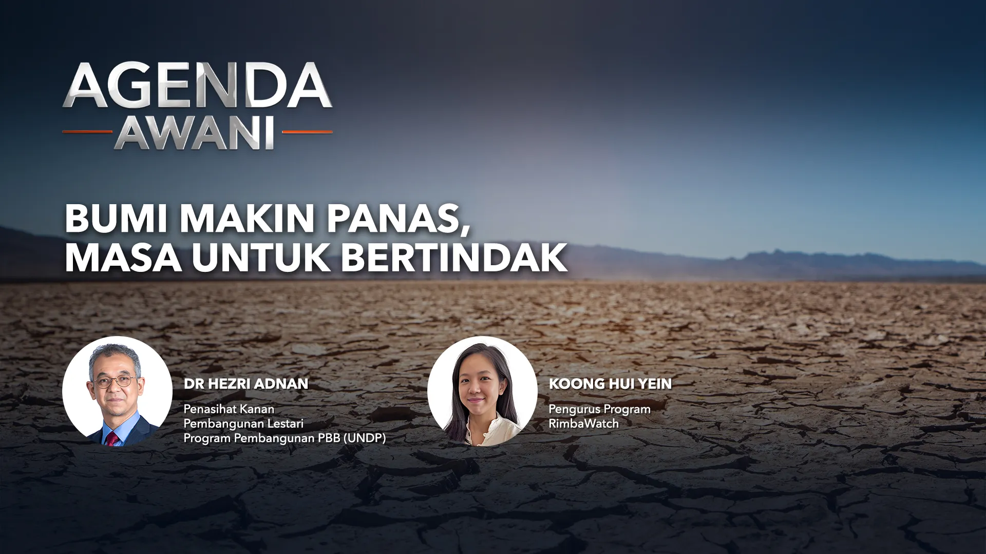 Agenda AWANI: Bumi Makin Panas, Masa Untuk Bertindak