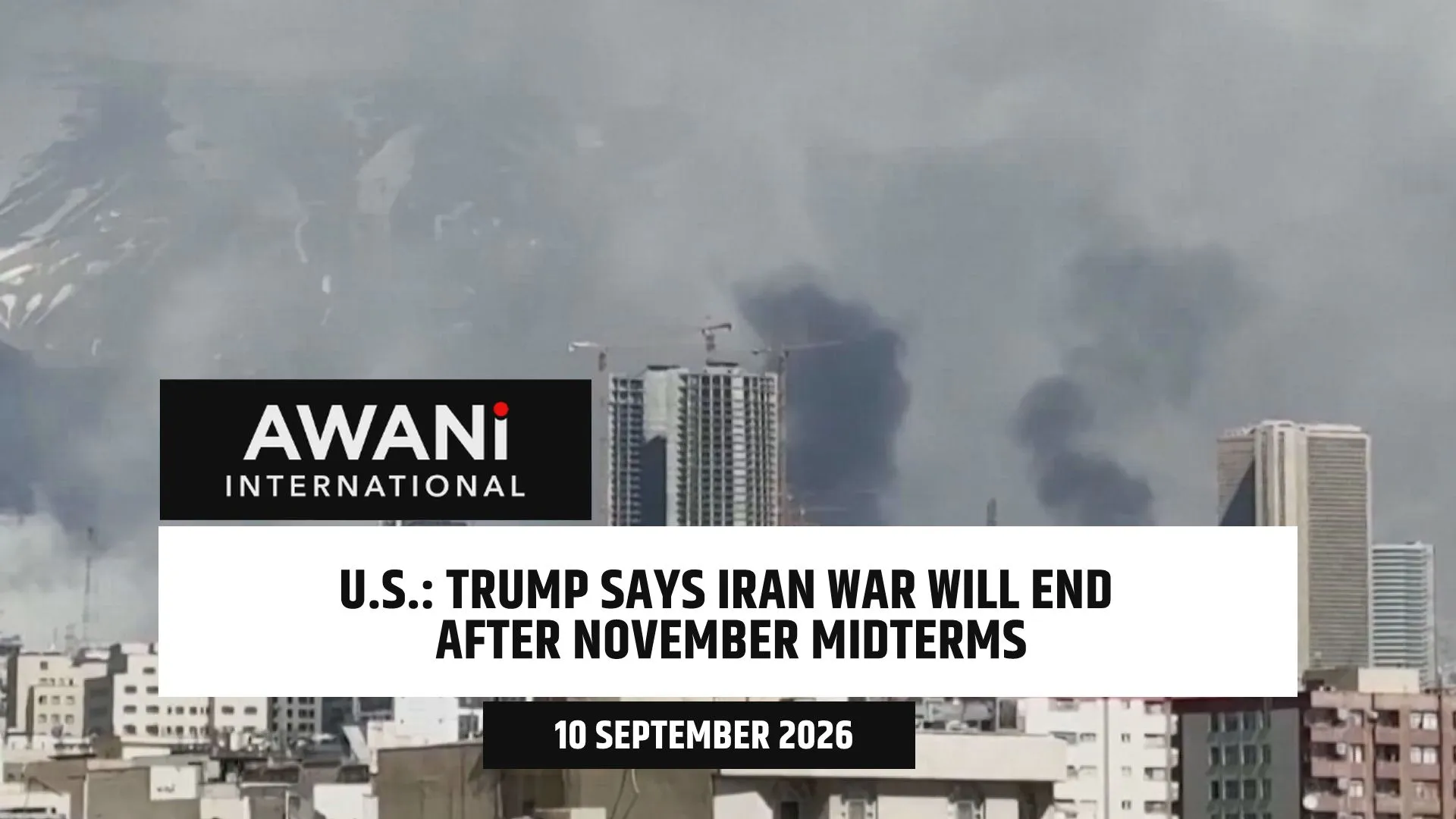 US Trump says Iran war will end after November midterms