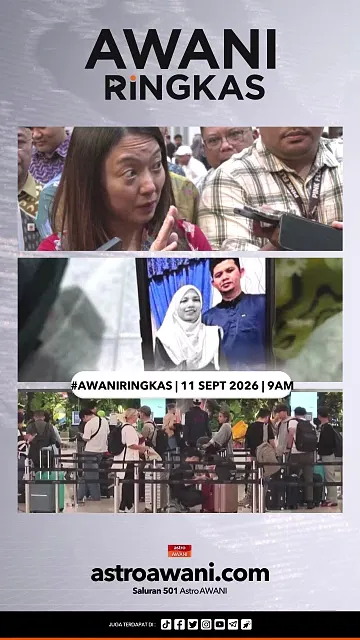#AWANIRingkas 11 September 2026 | 9AM