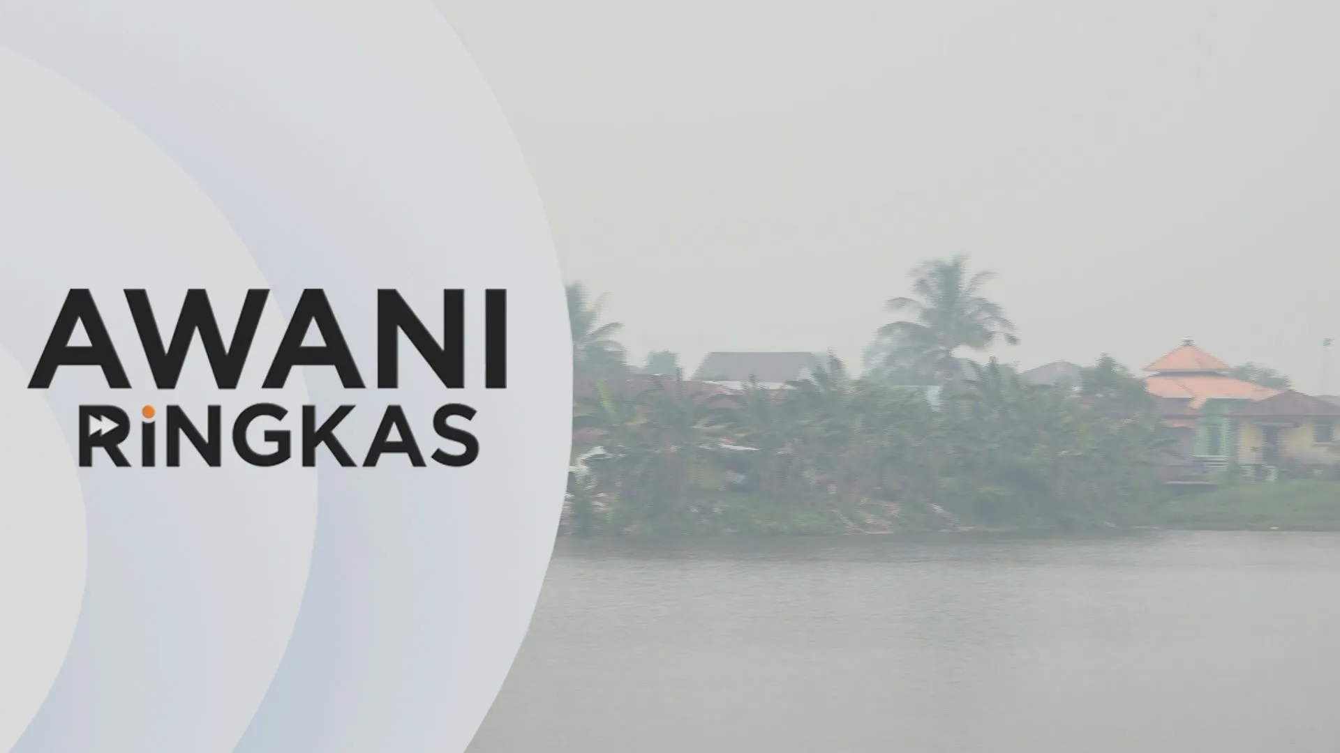 AWANI Ringkas: Sekolah di Terengganu diarah tangguh aktiviti luar