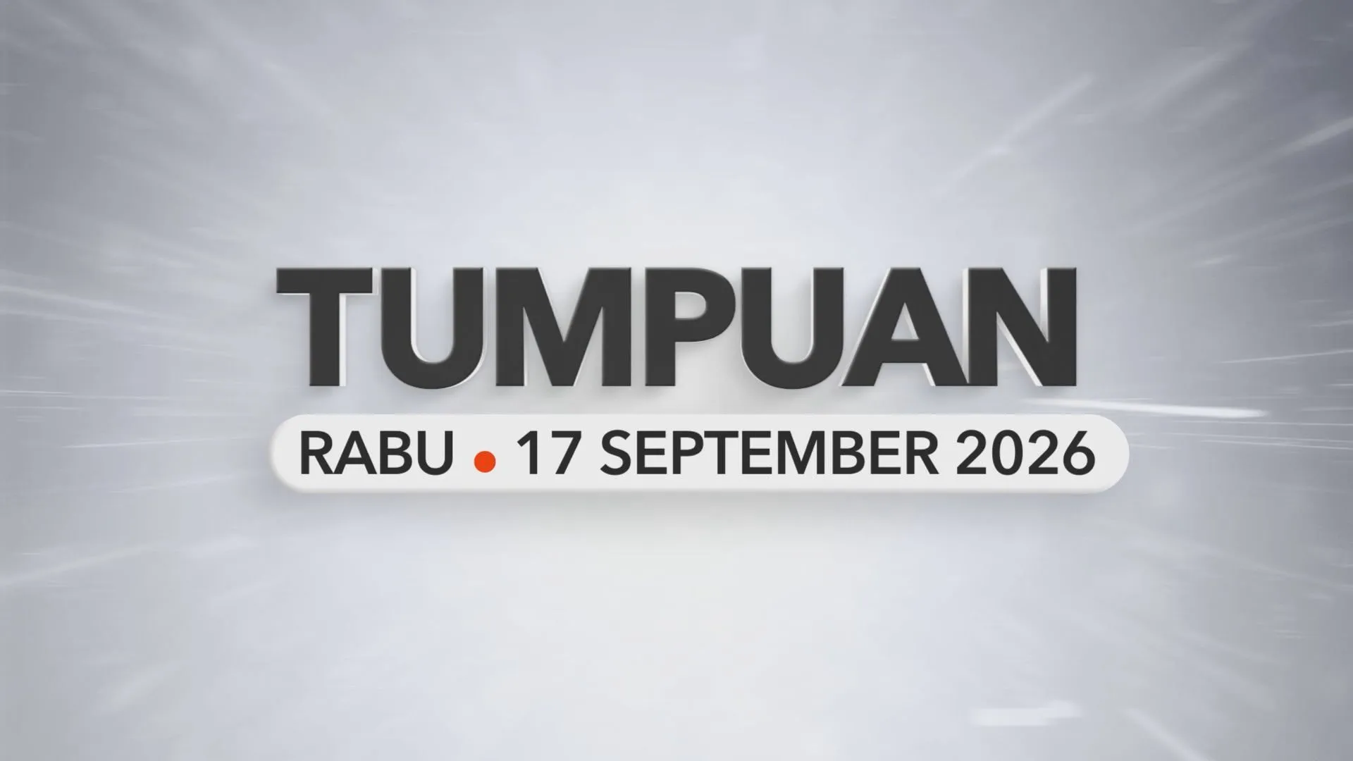 Tumpuan khamis – 17 September 2026