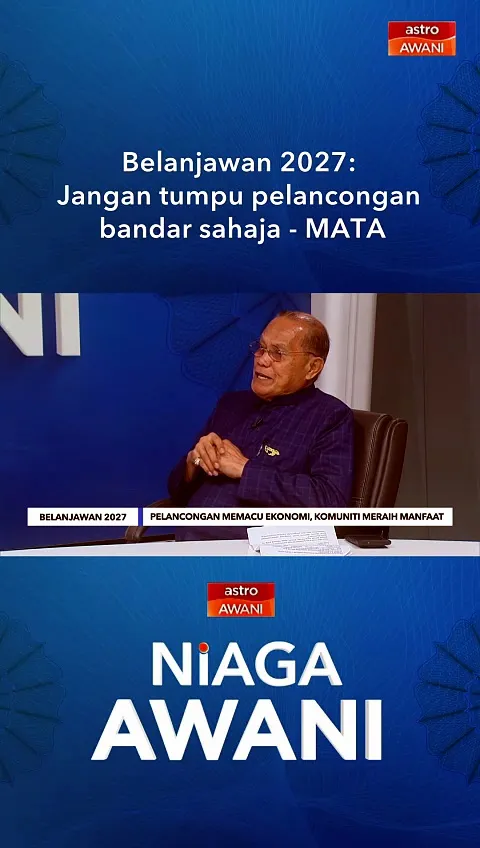 Belanjawan 2027: Jangan tumpu pelancongan bandar sahaja - MATA