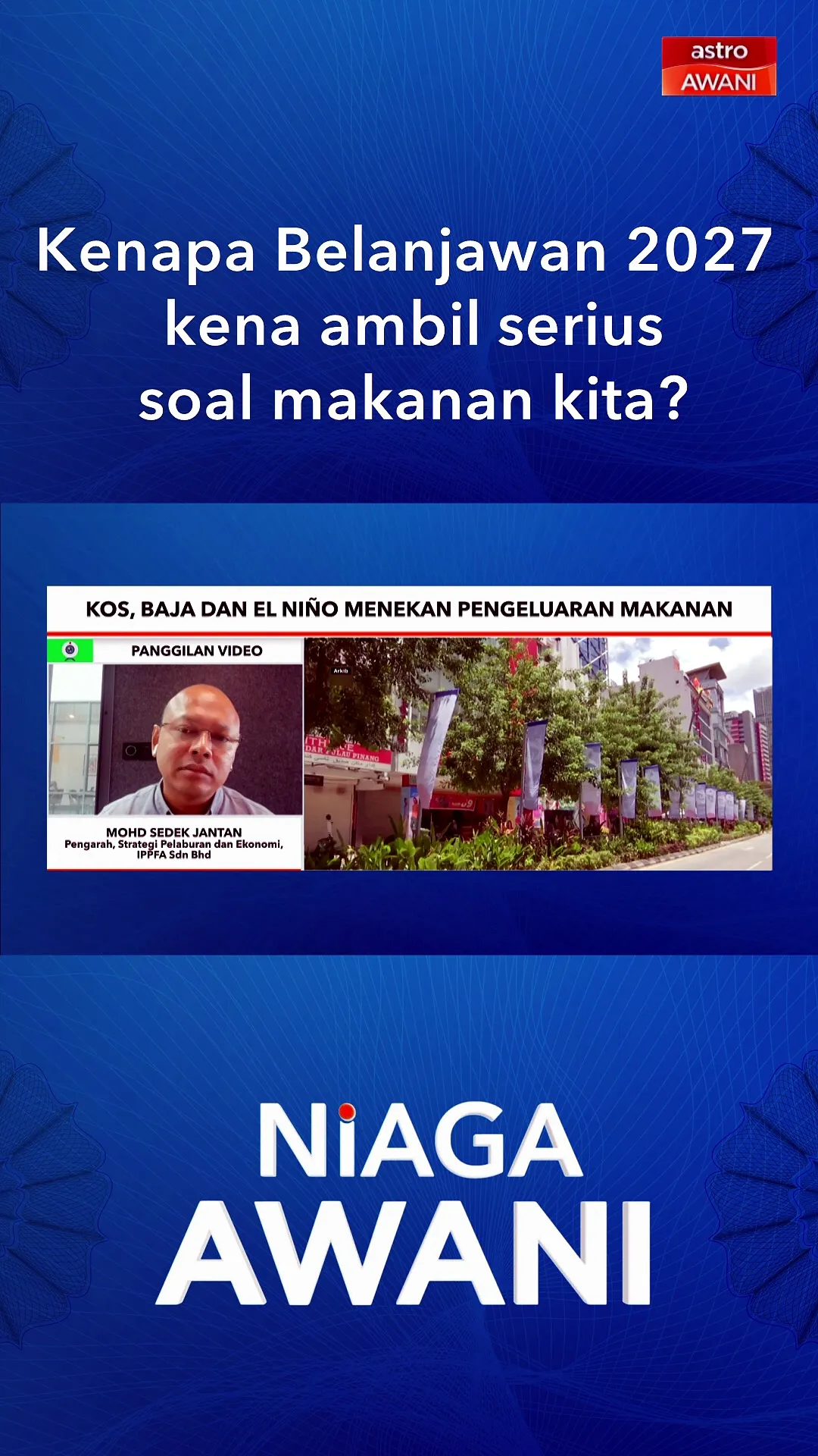 Kenapa Belanjawan 2027 kena ambil serius soal makanan kita?