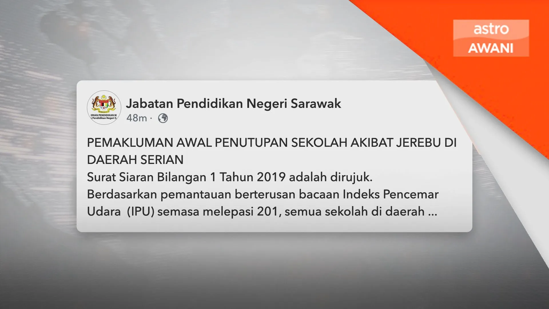 Jerebu: Sekolah di Serian ditutup esok