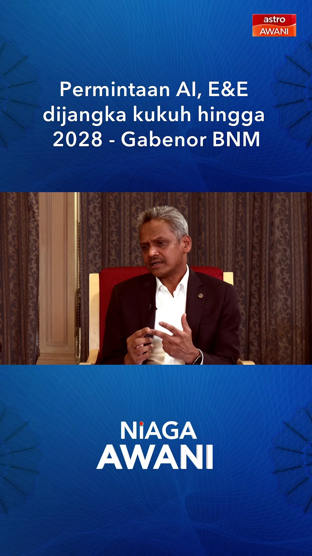 Permintaan AI, E&E dijangka kukuh hingga 2028 - Gabenor BNM