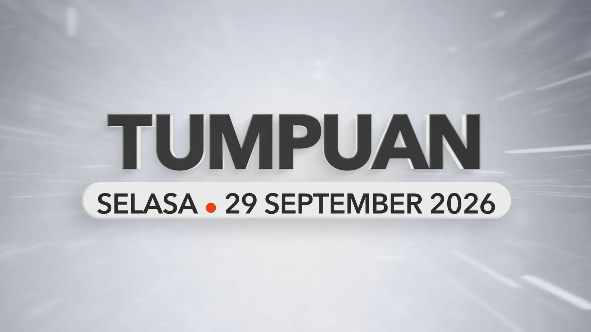 Tumpuan Selasa – 29 September 2026