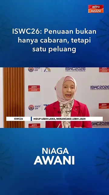 ISWC26: Penuaan bukan hanya cabaran, tetapi satu peluang