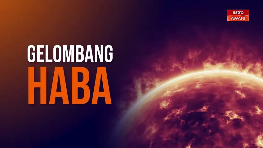 [INFOGRAFIK] Gelombang haba | Tahap amaran cuaca panas
