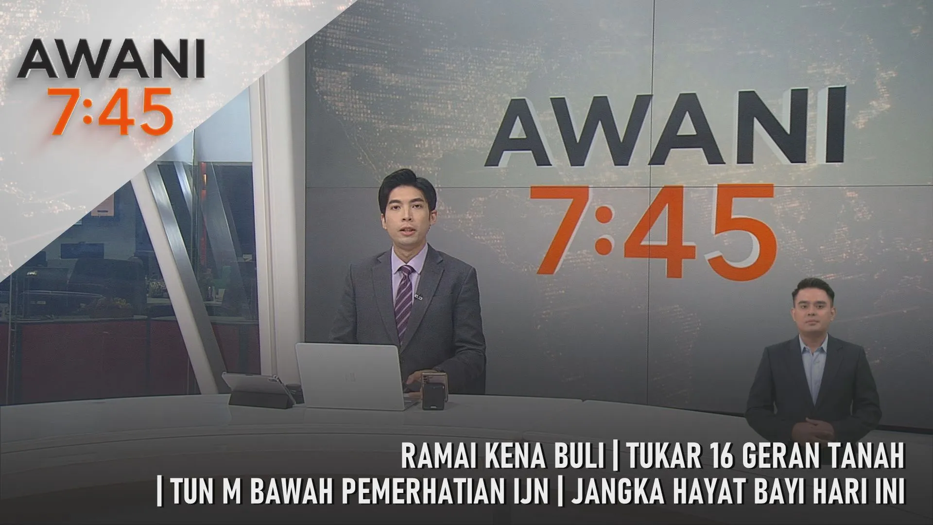 AWANI 7:45 [30/9/2026] – Ramai Kena Buli | Tukar 16 Geran Tanah | Tun M Bawah Pemerhatian IJN | Jangka Hayat Bayi Hari Ini