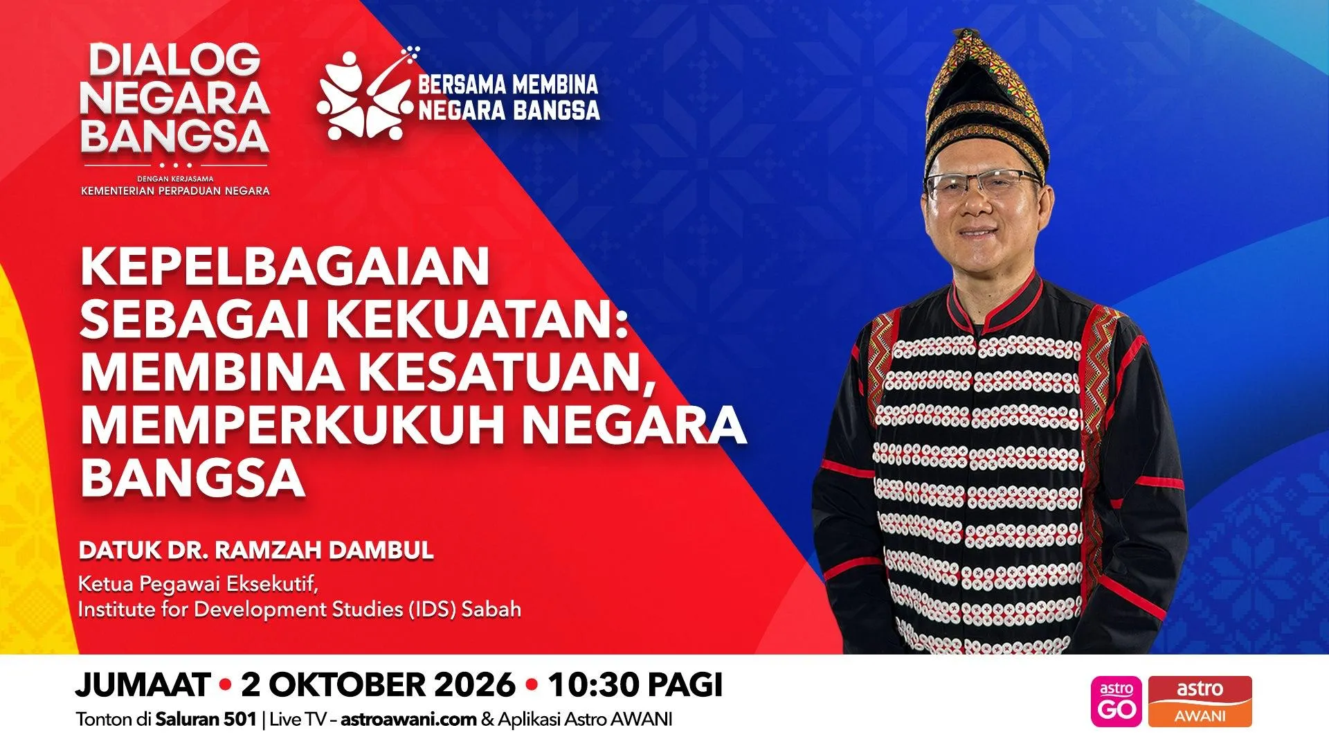 Dialog Negara Bangsa: Kepelbagaian Sebagai Kekuatan | Membina Kesatuan, Memperkukuh Negara Bangsa