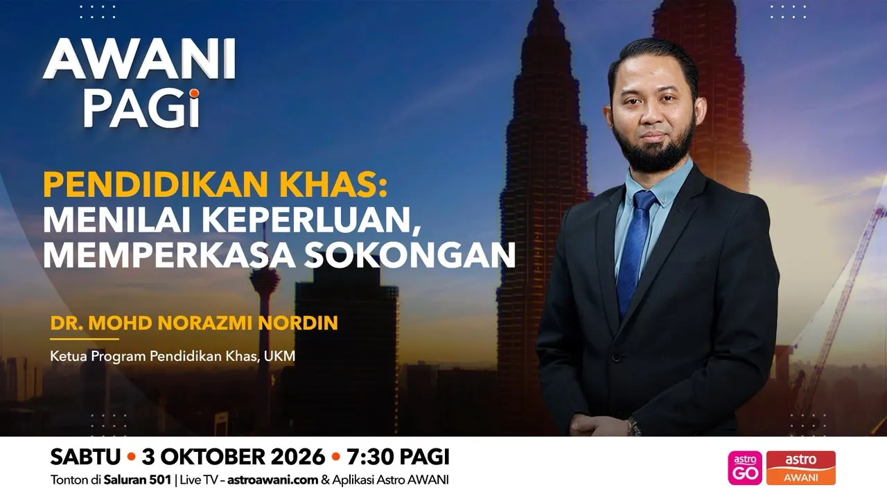 AWANI Pagi: Pendidikan Khas | Menilai Keperluan, Memperkasa Sokongan