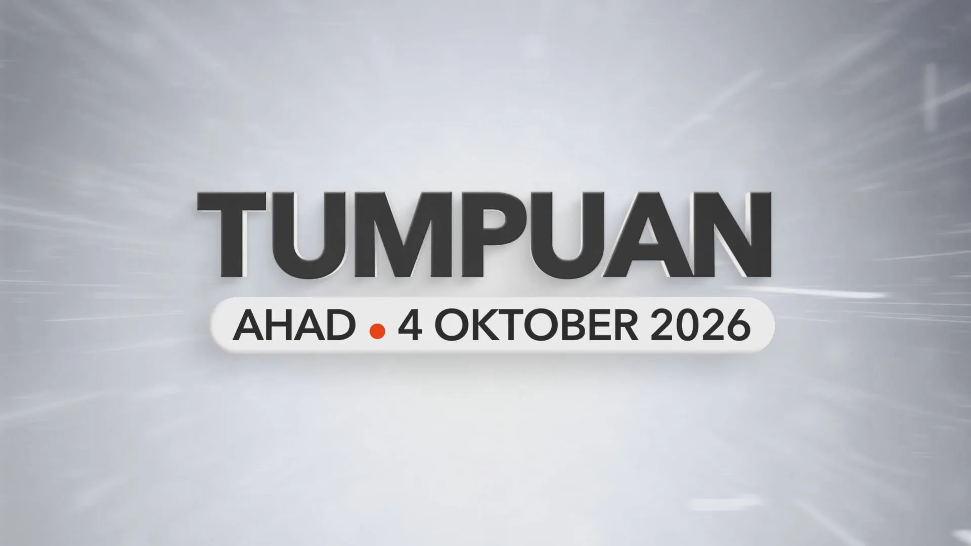 Tumpuan Ahad – 04 October 2026