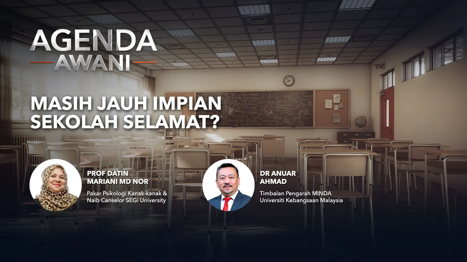 Agenda AWANI: Masih Jauh Impian Sekolah Selamat?