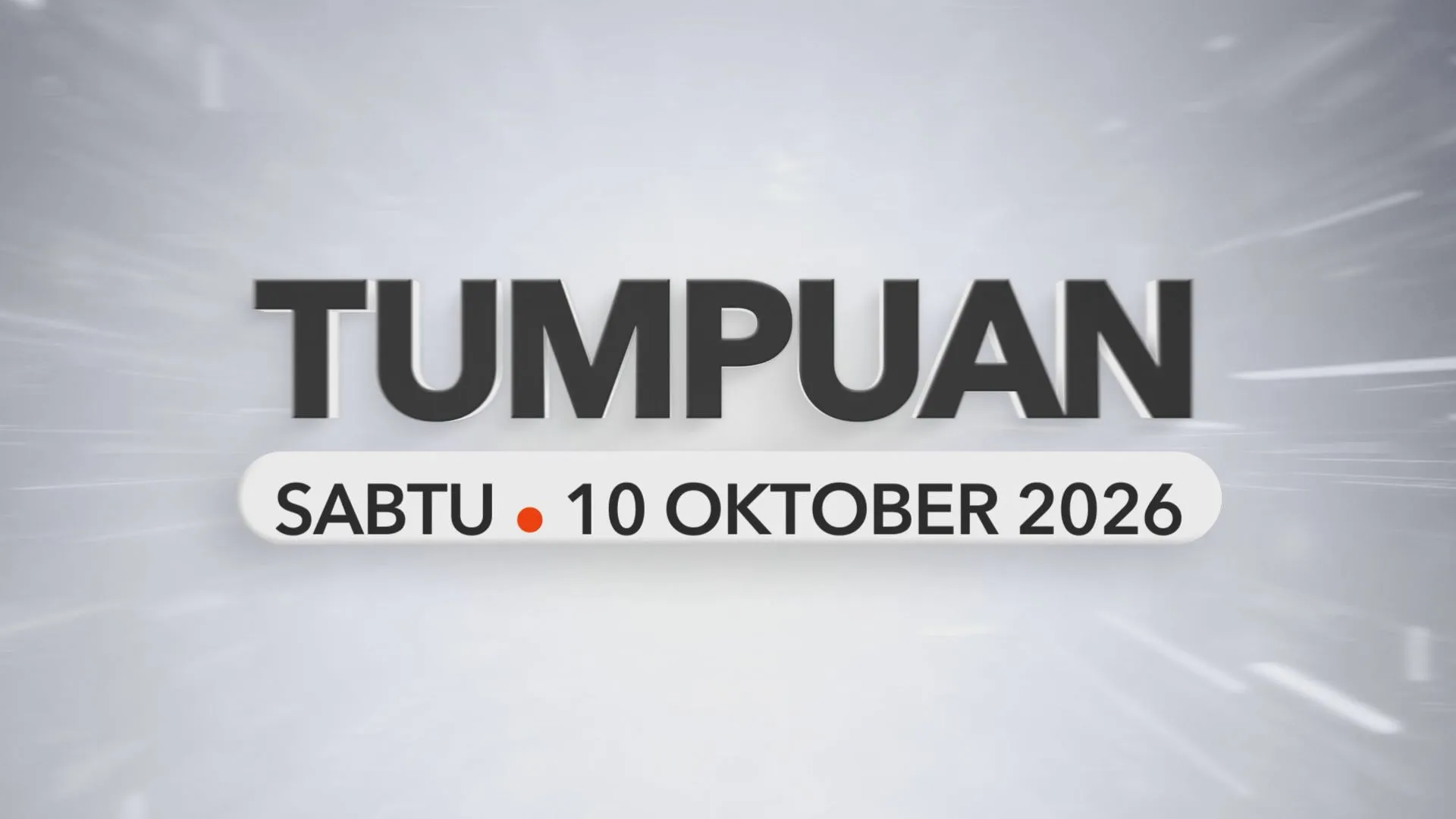 Tumpuan Sabtu – 10 Oktober 2026