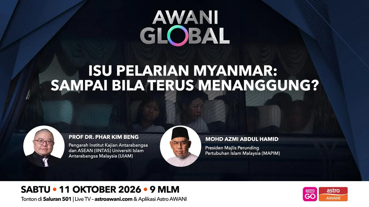 AWANI Global: Isu pelarian Myanmar | Sampai bila terus menanggung?