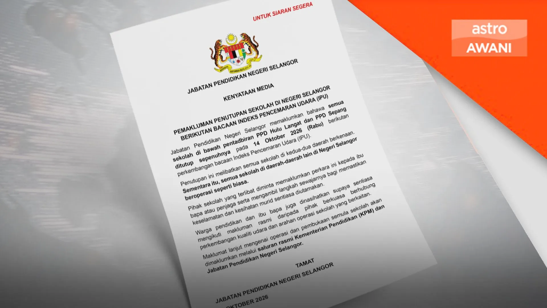 Semua sekolah dibawah pentadbiran PPD Hulu Langat, Sepang ditutup pada Rabu