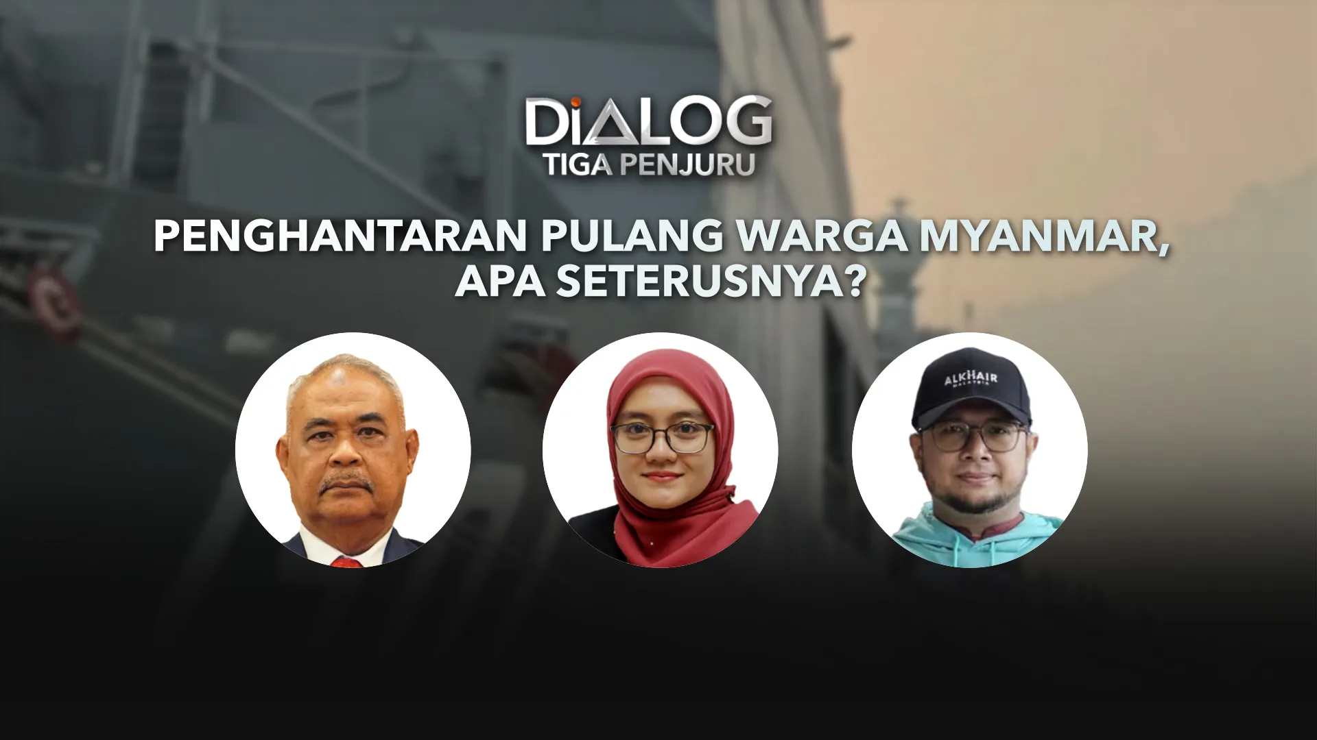 Dialog Tiga Penjuru: Penghantaran Pulang Warga Myanmar, Apa Seterusnya?